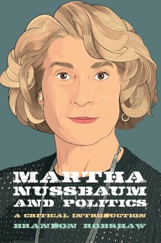 Martha Nussbaum and Politics - 9781399505482 by Brandon Robshaw, 9781399505482