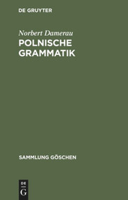 Polnische Grammatik (German Edition) by Norbert Damerau, 9783110138191