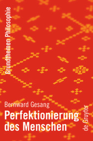Perfektionierung des Menschen (German Edition) by Bernward Gesang, 9783110195606