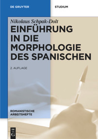 Einführung in die Morphologie des Spanischen (German Edition) by Nikolaus Schpak-Dolt, 9783110283792