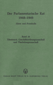 Ältestenrat, Geschäftsordnungsausschuß und Überleitungsausschuß (German Edition) by Michael F. Feldkamp, 9783486562323