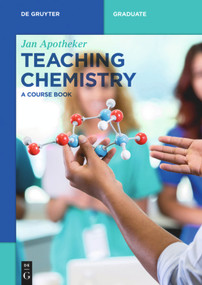 Teaching Chemistry (A Course Book) by Jan Apotheker, 9783110569612
