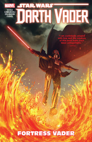Star Wars: Darth Vader: Dark Lord Of The Sith Vol. 4 - Fortress Vader by Charles Soule, Giuseppe Camuncoli, Giuseppe Camuncoli, Elia Bonetti, 9781302910570