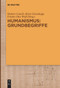 Humanismus: Grundbegriffe (German Edition) by Hubert Cancik, Horst Groschopp, Frieder Otto Wolf, 9783111564326