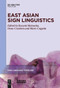 East Asian Sign Linguistics by Kazumi Matsuoka, Onno Crasborn, Marie Coppola, 9781501523885