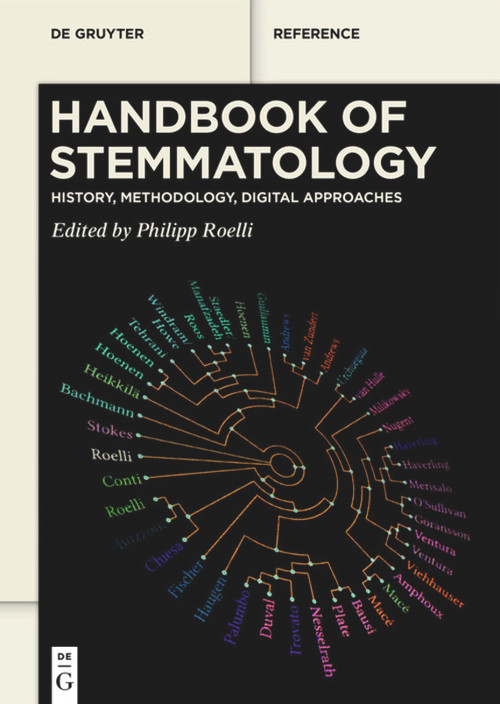 Handbook of Stemmatology (History, Methodology, Digital Approaches) by Philipp Roelli, 9783111551432