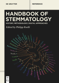 Handbook of Stemmatology (History, Methodology, Digital Approaches) by Philipp Roelli, 9783111551432