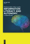 Information Literacy and Autonomy (A Cognitive View) by Winfried Gödert, Klaus Lepsky, 9783111619644