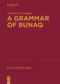 A Grammar of Bunaq by Antoinette Schapper, 9783111631684