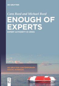 Enough of Experts (Expert Authority in Crisis) by Cara Reed, Michael Reed, 9783111620756