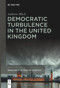 Democratic Turbulence in the United Kingdom by Andrew Blick, 9783111632391