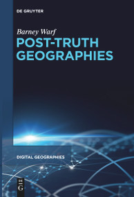 Post-Truth Geographies by Barney Warf, 9783111631240