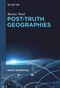 Post-Truth Geographies by Barney Warf, 9783111631240