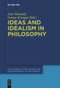 Ideas and Idealism in Philosophy by Jure Simoniti, Gregor Kroupa, 9783111621753