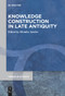 Knowledge Construction in Late Antiquity by Monika Amsler, 9783111628011