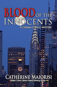 Blood of the Innocents by Catherine Maiorisi, 9781642476538
