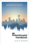 The Philanthropist Handbook (Finding Meaning in the Endowment of Humanity) by Clay M. Grayson, 9798891880733