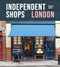 Independent Shops London (50 of the City's Best Retailers) by Michelle Mason, 9781914902215