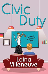 Civic Duty by Laina Villeneuve, 9781642476545