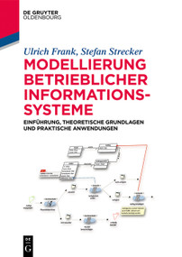 Konzeptuelle Modellierung (Bd. 1: Grundlagen, Sprachen und Methoden) (German Edition) by Ulrich Frank, Stefan Strecker, 9783110471113