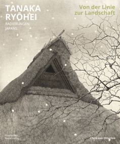 Von der Linie zur Landschaft (TANAKA RYŌHEI. Radierungen Japans) (German Edition) by Chris van Otterloo, 9783422802704