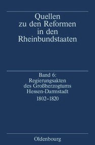 Regierungsakten des Großherzogtums Hessen-Darmstadt 1802-1820 (German Edition) by Uta Ziegler, 9783486566437