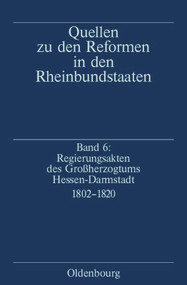 Regierungsakten des Großherzogtums Hessen-Darmstadt 1802-1820 (German Edition) by Uta Ziegler, 9783486566437