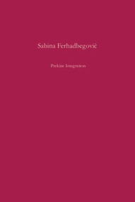 Prekäre Integration (Serbisches Staatsmodell und regionale Selbstverwaltung in Sarajevo und Zagreb 1918-1929) (German Edition) by Sabina Ferhadbegovic, 9783486584790