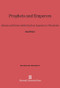 Prophets and Emperors (Human and Divine Authority from Augustus to Theodosius) by David Potter, 9780674437050