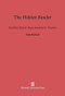 The Hidden Reader (Stendhal, Balzac, Hugo, Baudelaire, Flaubert) by Victor Brombert, 9780674731554