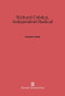 Richard Cobden (Independent Radical) by Nicholas C. Edsall, 9780674330801