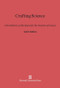 Crafting Science (A Sociohistory of the Quest for the Genetics of Cancer) by Joan H. Fujimura, 9780674332867
