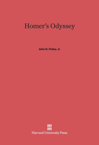Homer's Odyssey by John H. Finley, Jr., 9780674333857