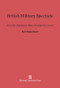 British Military Spectacle (From the Napoleonic Wars through the Crimea) by Scott Hughes Myerly, 9780674182585