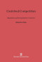Contrived Competition (Regulation and Deregulation in America) by Richard H. K. Vietor, 9780674436800