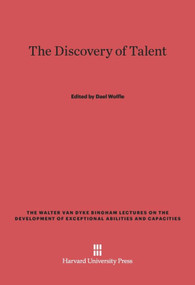 The Discovery of Talent by Dael Wolfle, 9780674864191