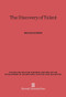 The Discovery of Talent by Dael Wolfle, 9780674864191