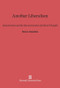 Another Liberalism (Romanticism and the Reconstruction of Liberal Thought) by Nancy L. Rosenblum, 9780674864412