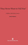 “They Never Want to Tell You” (Children Talk about Cancer) by David J. Bearison, 9780674188143