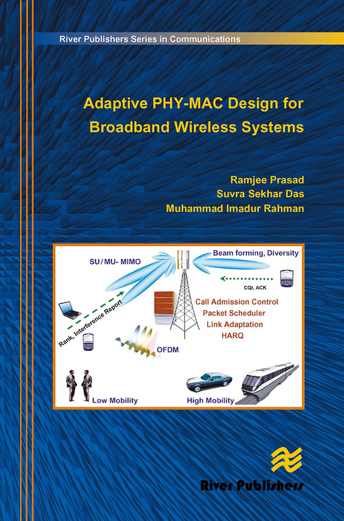 Adaptive PHY-MAC Design for Broadband Wireless Systems by Ramjee Prasad, Suvra Sekhar Das, Muhammad Imadur Rahman, 9788770045490
