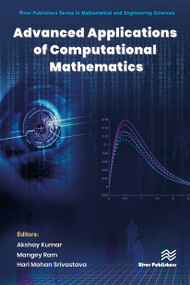 Advanced Applications of Computational Mathematics - 9788770042994 by Akshay Kumar, Mangey Ram, Hari Mohan Srivastava, 9788770042994