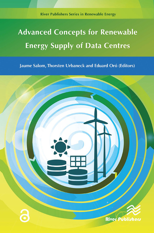 Advanced Concepts for Renewable Energy Supply of Data Centres - 9788770044257 by Jaume Salom, Thorsten Urbaneck, Eduard Oró, 9788770044257