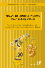 Advanced Control Systems (Theory and Applications) by Yuriy P. Kondratenko, Vsevolod M. Kuntsevich, Arkadii A. Chikrii, Vyacheslav F. Gubarev, 9788770043083