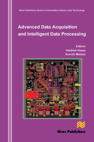 Advanced Data Acquisition and Intelligent Data Processing by Vladimir Haasz, Kurosh Madani, 9788770044967