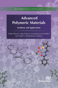 Advanced Polymeric Materials - 9788770044004 by Didier Rouxel, Sabu Thomas, Nandakumar & Sajith Kalarikkal, 9788770044004
