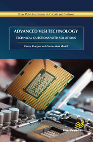 Advanced VLSI Technology (Technical Questions with Solutions) - 9788770043311 by Cherry Bhargava, Gaurav Mani Khanal, 9788770043311