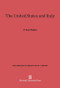 The United States and Italy (Third Edition, Enlarged) by H. Stuart Hughes, 9780674499072