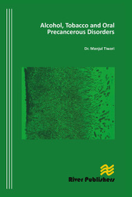 Alcohol, Tobacco and Oral Precancerous Disorders - 9788770045339 by Munjul Tiwari, 9788770045339