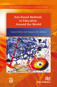 Arts-Based Methods in Education Around the World by Xiangyun Du, Tatiana Chemi, 9788770044059