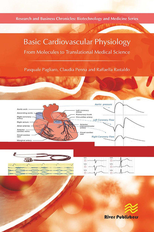 Basic Cardiovascular Physiology (From Molecules to Translational Medical Science) by Pasquale Pagliaro, Claudia Penna, Raffaella Rastaldo, 9788770043250